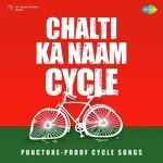 Chalti Ka Naam Cycle - Shaan Song Download